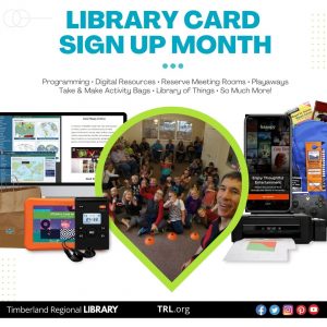 Library Card Sign-up Month @ Timberland Regional Library