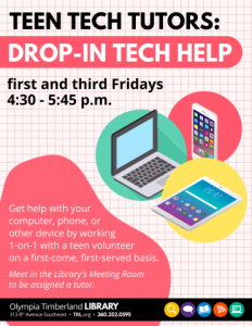 Teen Tech Tutors: Drop-In Tech Help @ Olympia Timberland Library