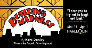 Building Madness by Kate Danley @ State Theater