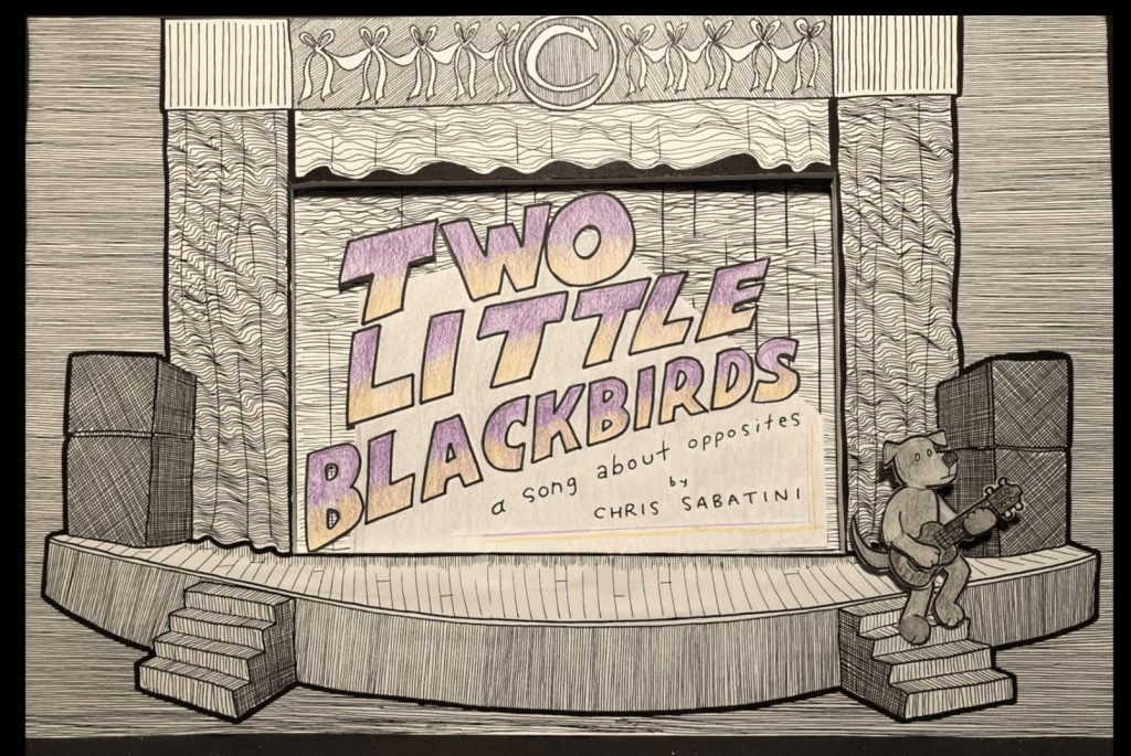 black and white drawing of a theater screen with the words 'Two Little Blackbirds.'