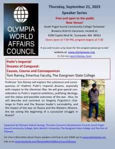 Olympia World Affairs Speaker Series: Putin's Imperial Dreams of Conquest: Causes, Course and Consequences @ South Puget Sound Community College Tumwater Brewery District classroom