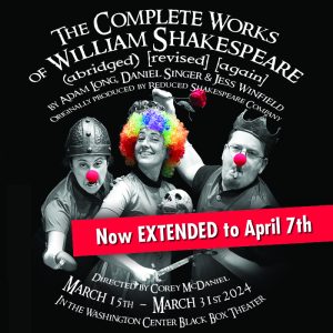 The Complete Works of William Shakespeare (abridged) - EXTENSION @ Washington Center Black Box
