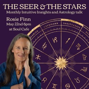 The Seer and the Stars with Rosie Finn @ Soul Cafe next to Traditions Fair Trade