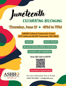 3rd Annual Juneteenth - Celebrating Belonging @ ASHHO Cultural Community Center