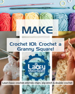 MAKE: Crochet 101, crochet a Granny Square! @ Lacey MakerSpace at St. Martin's University Campus Zaverl Hall