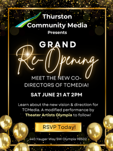 TCMedia Grand Re-Opening @ Thurston Community Media