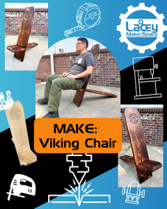 MAKE: Viking Chair @ Lacey MakerSpace at St. Martin's University
