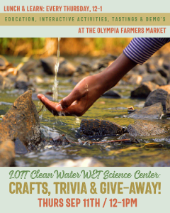 LOTT Clean Water WET Science Center: Crafts, Trivia, and Give-Aways! @ Olympia Farmers Market